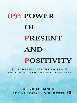 cover image of (P)2: Power of Present and Positivity
